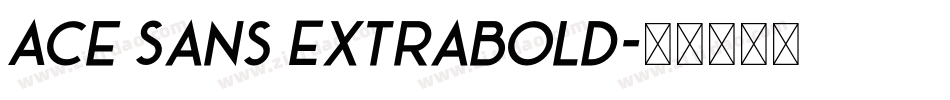 Ace Sans Extrabold字体转换
